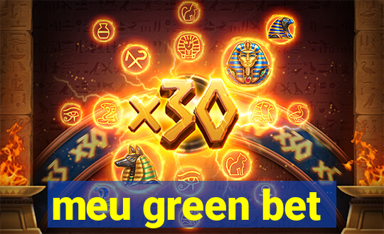 meu green bet